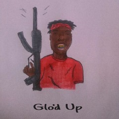 Glo'd Up (Prod. St Gloom)