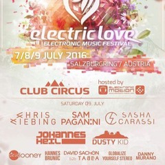 Danny Murano @ Electric Love Festival 2016 : Club Circus Stage - 09.07.2016