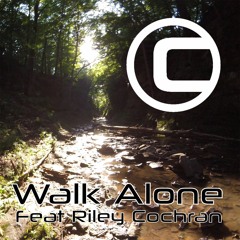 Compence - Walk Alone (ft. Riley Cochran)