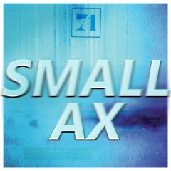 SMALL AX (SISTERS outtake)