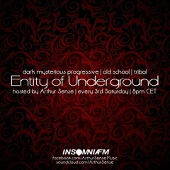 RADIO SHOW: Entity of Underground @ insomniafm.com