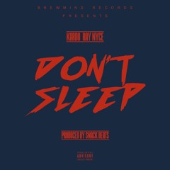 Don't Sleep feat. Kardo (prod. Snack Beats)