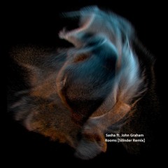 Sasha ft. John Graham - Rooms [Silinder Remix] Free Download
