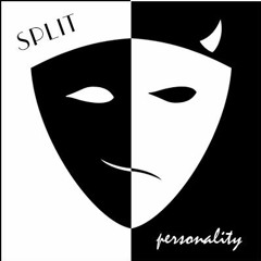 Split Personalities