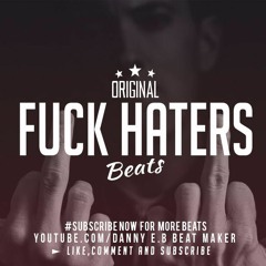 Fuck Haters - Inspiring Rap Beat Hip Hop Instrumental