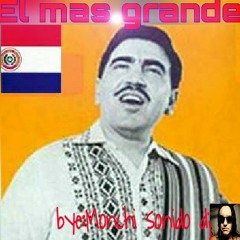 LUIS ALBERTO DEL PARANA "el mas GRANDE del folckore Paraguayo"