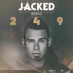 Afrojack presents JACKED Radio - 249