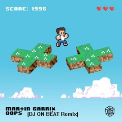 Martin Garrix-Oops (DJ ON BËAT Remix) [BUY=FREE DOWNLOAD]