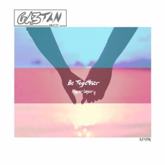 Major Lazer - Be Together (KOLO Remix)