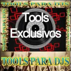 TOOLS PARA DJS - BY PATRY DEEJAY