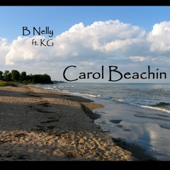 Carol Beachin - B Nelly ft. KG (prod. Supreme Beats)
