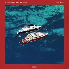 LIl Yachty - Buzzin' ft. PARTYNEXTDOOR