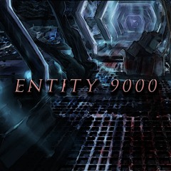 Entity 9000