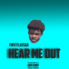FIRSTCLASS GD - Hear Me Out