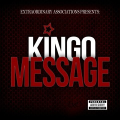 E.X.O.A Presents Kingo - "Message"