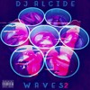 11- YOUNG THUG FT. SUPA KING - NEW WAVE (DJ ALCIDE - W A V E S2)