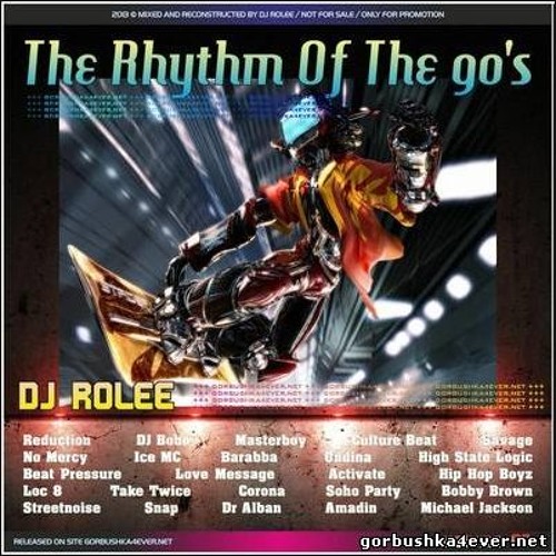 The Rhythm Of The 90's Vol 7. ( Mixed By Dj Rolee )