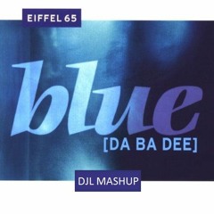 Eiffel 65 - Blue (DjL Mashup) FREEDOWNLOAD!