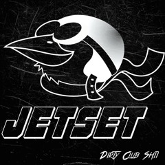 JetSet - Dirty Club Shit (Preview) [FREE DOWNLOAD]