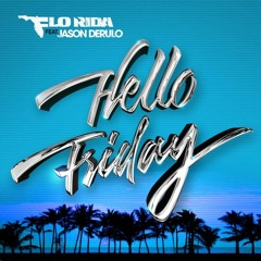 Flo Rida - Hello Friday ft. Jason Derulo (l.rmx Reggaeton Remix) facebook.com/djlrmx