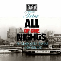 Of The Nights ft: Marquita & Robb Lee