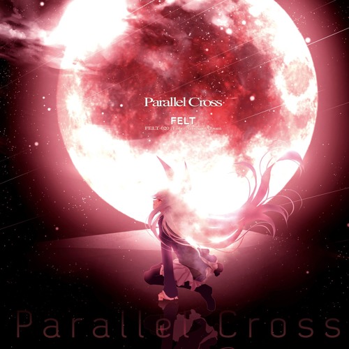 FELT 20th Album "Parallel Cross"  XFD