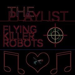The Flying Killer Playlist