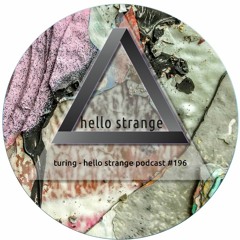 turing - hello strange podcast #196