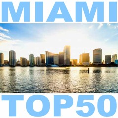 MIAMI TOP-50 AUGUST 2016