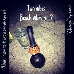 Beach Vibes Pt. 2 x Yukari & Lania