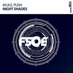 M.I.K.E. Push - Night Shades [15/07/2016]