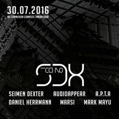 SEIMEN DEXTER @ SDX | 30.07.16 | MS CONNEXION MANNHEIM