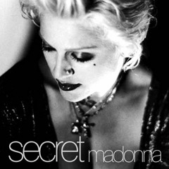 Madonna- Secret (Mr. DeAD1313 Remake) Unmastered Version
