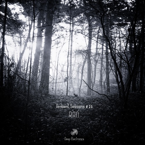 Ambient Sessions # 23 - R.A.N.