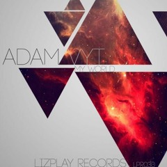 Adam Vyt - My World (Original Mix)