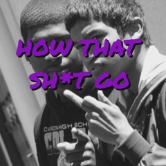 Double-0 Eazy - How That Sh*t Go (Prod. by rocketboyjay)