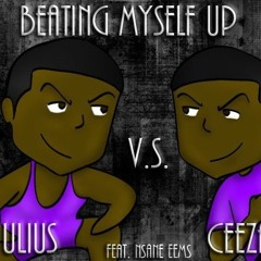 Beating Myself Up ft Nsane Eems (2011)