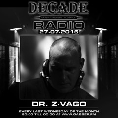 DR. Z-VAGO @ DecadeRadio - Episode 15