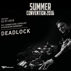 Deadlock  //Summer Convention 22.07.2016//