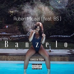 Ruben Micael Ft. BS - Banzelo (Hosted By FreddGy K.)