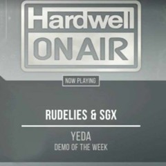 RudeLies & SGX - Yeda (Hardwell On Air 278 RIP "Demo of The Week")