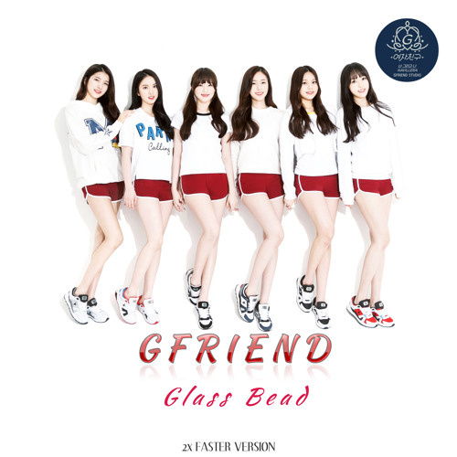 Stream GFRIEND - 유리구슬 (Glass Bead) Fast ver. by GFriend Studio | Listen  online for free on SoundCloud