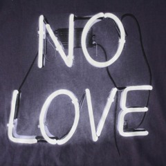 " No Love" Prod.X Tru Flamez
