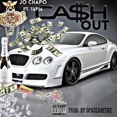 Ca$h Out ft. Tapia (Prod. By Spaceagetike) #MBTB