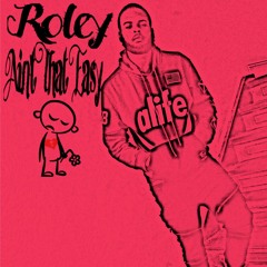 ROLEY - AIN'T THAT EASY