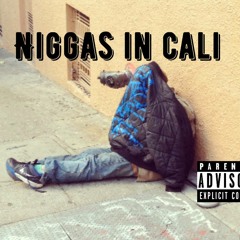 Niggas In Cali