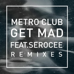 Get Mad (Jay Robinson Remix)