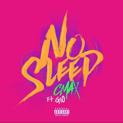 No Sleep ft. Gio (Prod. by Braveboy)