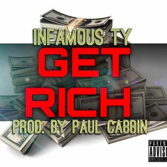 Get Rich (Prod By Paul Cabbin)