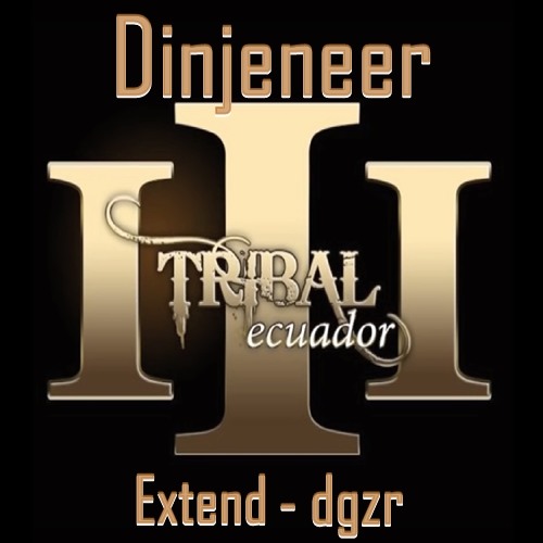 Dinjeneer & diegoizer - La MANA Triball EC extend remix 16 DEMO